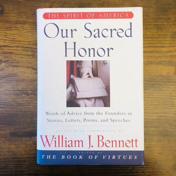 Our Sacred Honor: Words of Advice from the Founders in Stories, Letters, Poems, - Picture 1 of 3